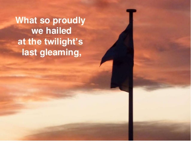 What So Proudly We Hailed